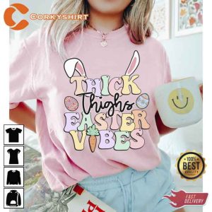 Thick Thighs Easter Vibes T-Shirt4