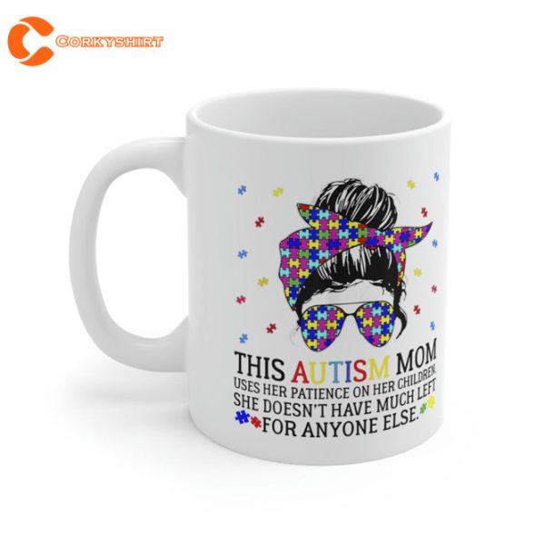 This Autism Mom Uses Patience In Children Coffee Mug