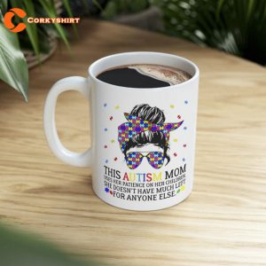 This Autism Mom Uses Patience In Children Coffee Mug