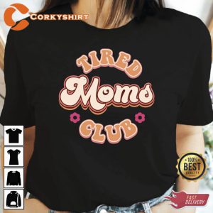 Tired Moms Club Happy Holiday Mom Gift Unisex SweatShirt