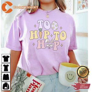 Too Hip To Hop Easter Bunny T-Shirt