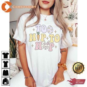 Too Hip To Hop Easter Bunny T-Shirt4