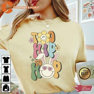 Too Hip To Hop Easter T-Shirt4
