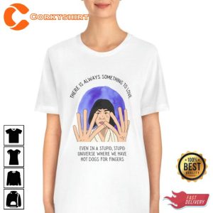 Trendy Movie Quote Everything Everywhere All At Once Unisex T-Shirt