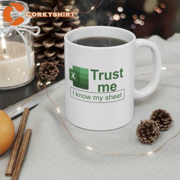 Trust Me I Know My Sheet Mug