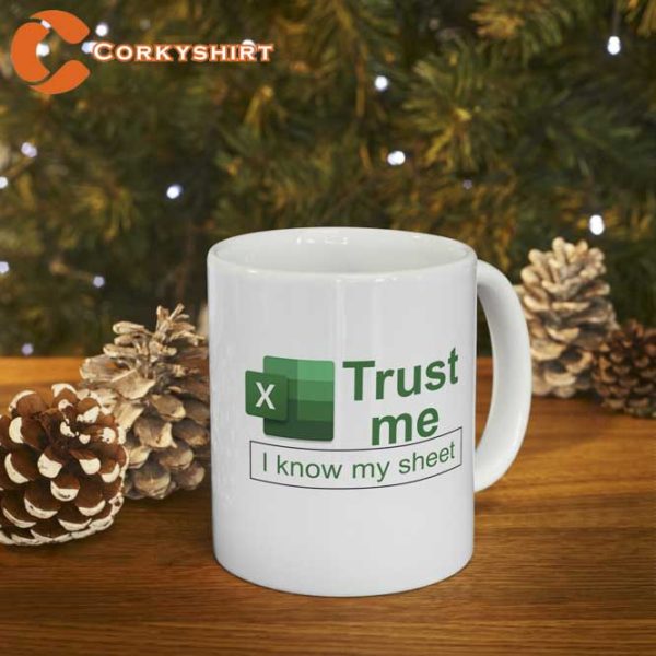 Trust Me I Know My Sheet Mug
