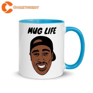 Tupac Mug Life Hip Hop Rap Fan Coffee Mug3