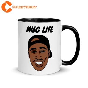 Tupac Mug Life Hip Hop Rap Fan Coffee Mug5