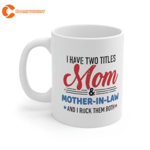 Two Titles Mom And Mother In Law Vintage For Mothers Day Mug