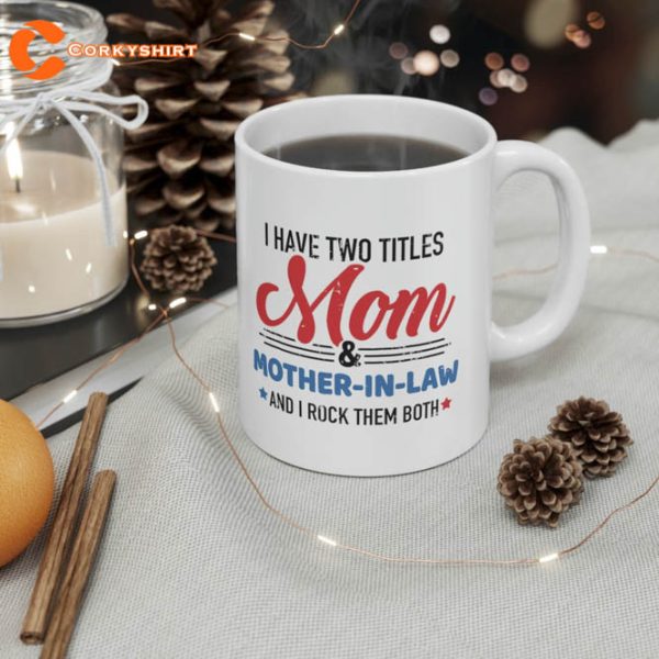 Two Titles Mom And Mother In Law Vintage For Mothers Day Mug