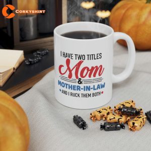 Two Titles Mom And Mother In Law Vintage For Mothers Day Mug
