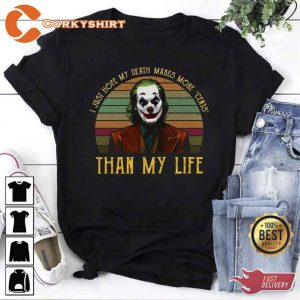 Vintage I Just Hope My Death Make More 'Cents' Than My Life T-Shirt