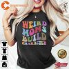 Weird Moms Build Character Gift for Mom Crewneck Shirt