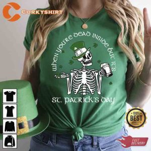 When You_re Dead Inside But It_s St Patrick_s Day Shirt1