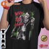 Why So Serious Joker Folie à Deux T-Shirt