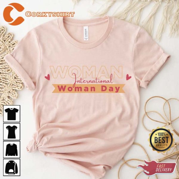 Woman International Woman Day March 8th Unisex Shirt