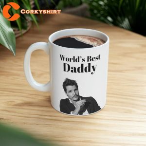 World’s Best Daddy Pedro Pascal fan Gift Ceramic Coffee Mug3