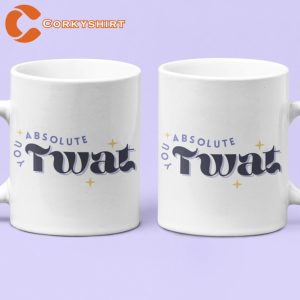 You Absolute Twat Izzy Quote Ceramic Coffee Mug (2)