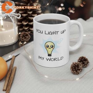 You Light Up My World Cute Coffee Mug Printing