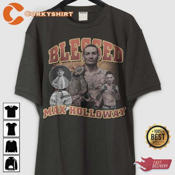 Blessed Max Holloway Vintage Art Trending Unisex Best T-Shirt