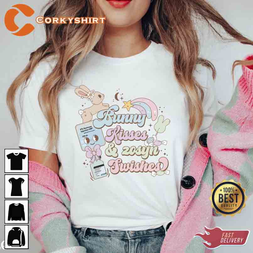 Bunny Kisses Zosyn Swishes Nurse Happy Easter Day Shirt