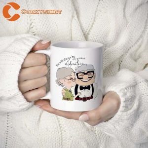 Carl And Ellie You will Always Be My Greatest Adventure White Mug