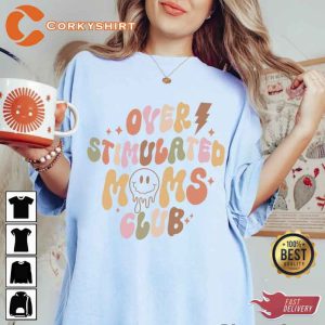 Cute Overstimulated Moms Club Shirt 1St Mothers Day Gifts