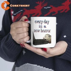 Every Day Is A New Horror Ceramic Coffee Mug