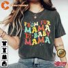 From Fur Mama To Baby Mama Mothers Day Wish Tshirt