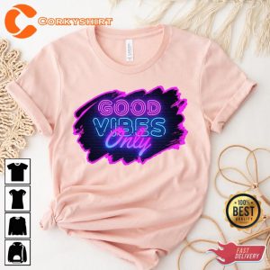 Good Vibes Only Aesthetic Neon Summer Vacation Mood 2023 Unisex T-Shirt2