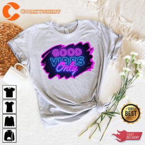 Good Vibes Only Aesthetic Neon Summer Vacation Mood 2023 Unisex T-Shirt3