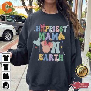 Happiest Mama On Earth Mothers Day Best Shirts