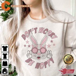 Happy Easter Day Dont Worry Be Hoppy Funny Glass Bunny Sweatshirt (3)
