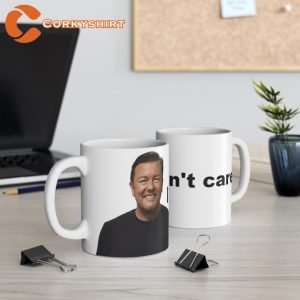 I Don't Care Ricky Gervais Movies And Tv Shows Unisex Coffee Mug