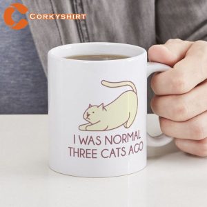 I Was Normal Three Cats Ago Ceramic Coffee Mug