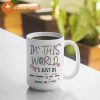 In This World It’s Just Us As It Was Harry Styles Mug