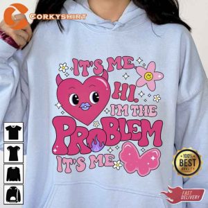 Its Me Hi Im the Problem Its Me Anti Hero Lyrics Taylor Swiftie Shirt (3)