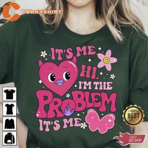 Its Me Hi Im the Problem Its Me Anti Hero Lyrics Taylor Swiftie Shirt (4)