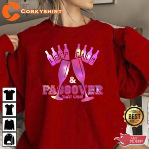 Keep Calm And Passover That Wine Funny Pink Quote Unisex Sweatshirt