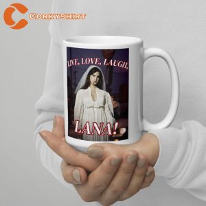 Live Love Laugh Lana Del Rey Young And Beautiful Best Coffee Mugs