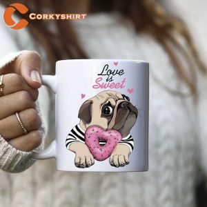 Love Is Sweet Pug Coffee Mug Gift For Dog Lovers