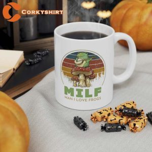 Milf Man I Love Frogs Ceramic Coffee Mug