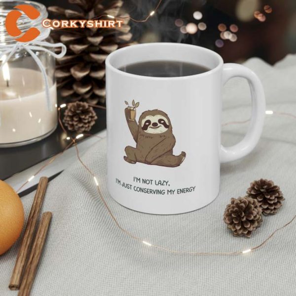 Minimalist Sloth I’m not Lazy I’m Just Conserving My Energy Mug