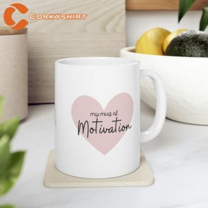 My Mug Of Motivation Heart Coffee Mug