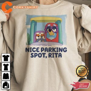 Nice Parking Spot Rita T-shirt Bluey Sweatshirt Cartoon