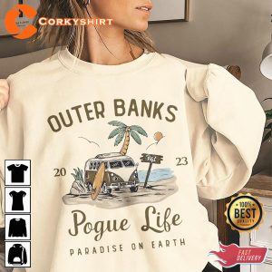 Outer Banks Pogue Life Shirt Paradise On Earth Unique Sweatshirt