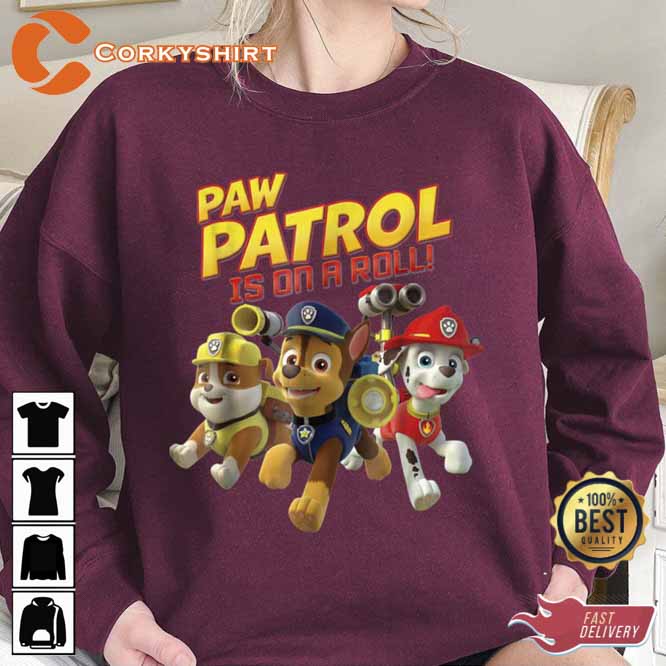 Paw Patrol Is On A Roll Childhood Unisex Sweatshirt (4)