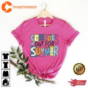 Schools Out For Summer End Of the School Year Shirt