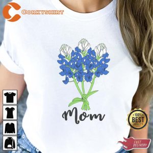 Texas Bluebonnet Mother's Day Gift T-shirt