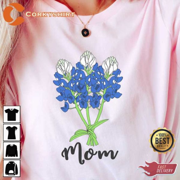 Texas Bluebonnet Mother’s Day Gift T-shirt